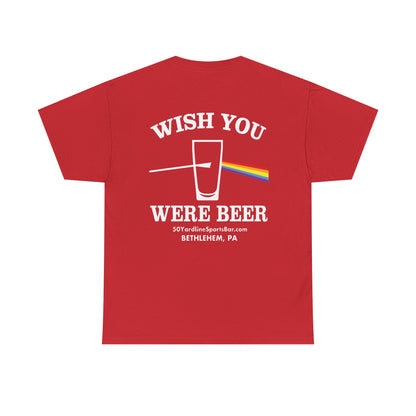 Wish You Were Beer 50 Yard Line Sports Bar T Shirt