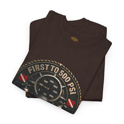 First to 500 PSI Scuba Diver Shirt