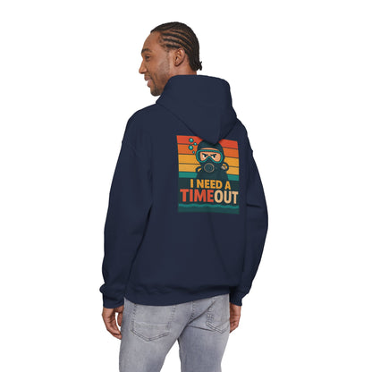 I need a Time Out Hoodie