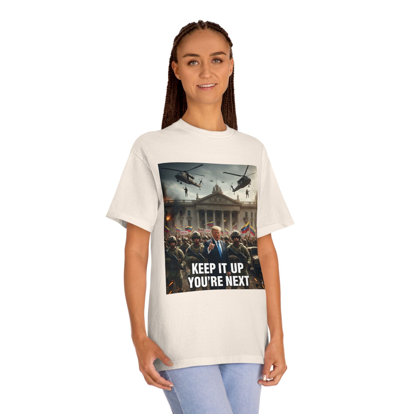 Graphic Tee "Keep It Up You're Next"