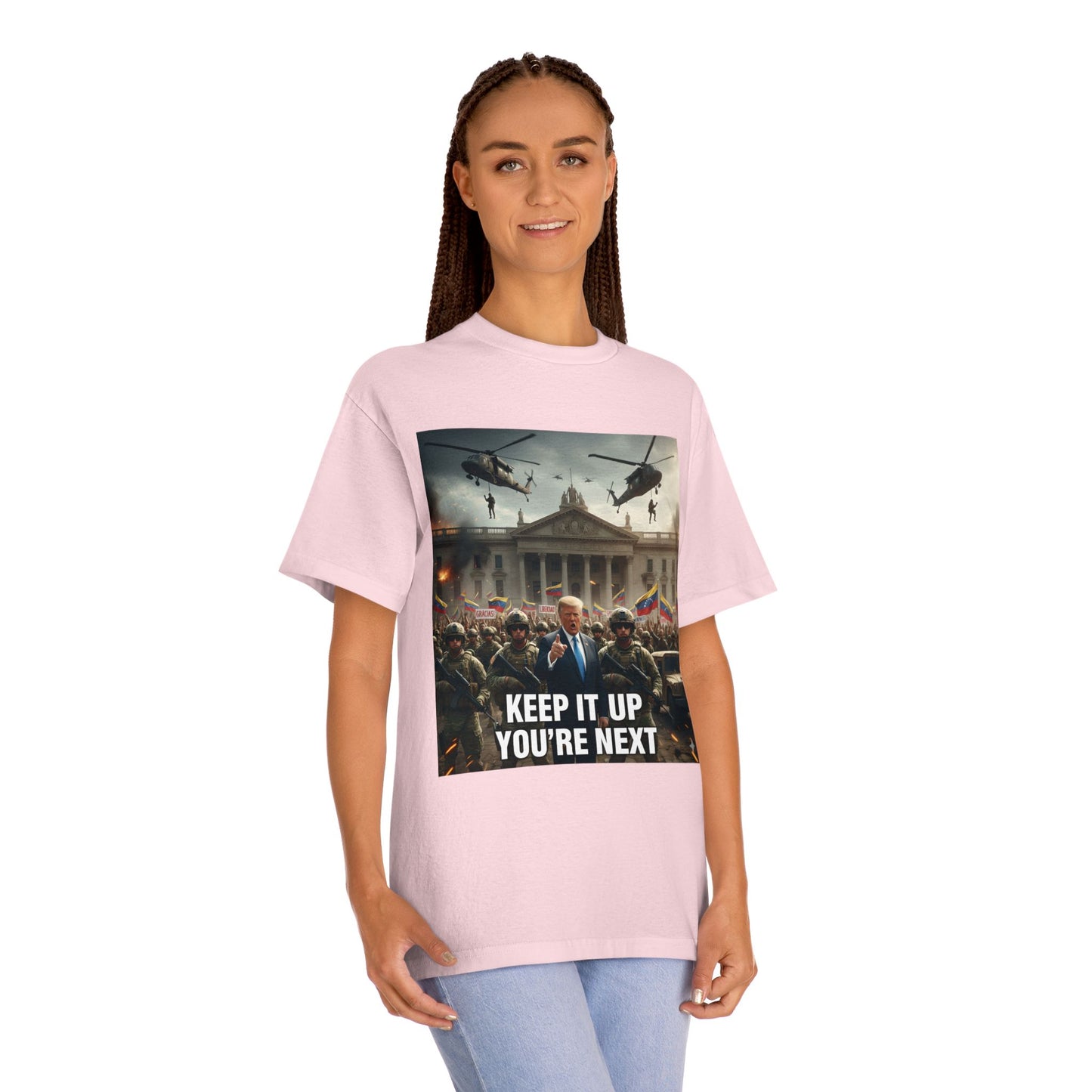 Graphic Tee "Keep It Up You're Next"