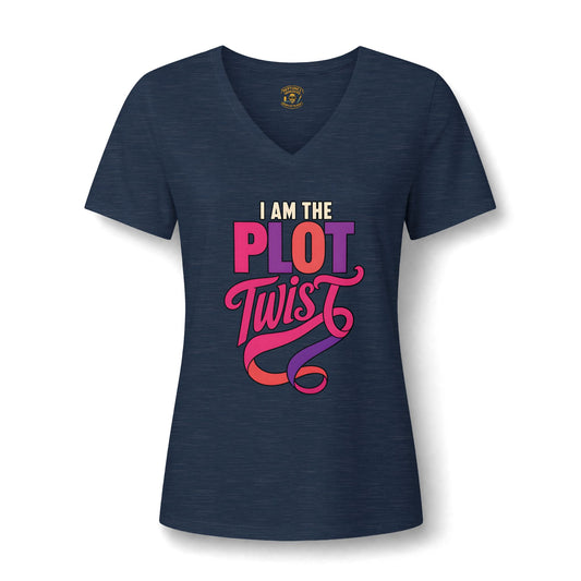I Am the Plot Twist Women's V Neck T Shirt
