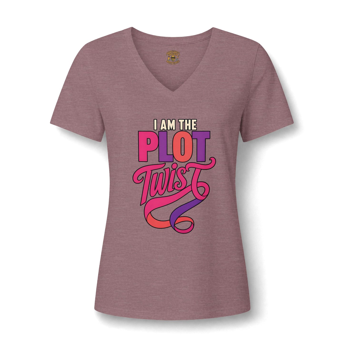 I Am the Plot Twist Women's V Neck T Shirt