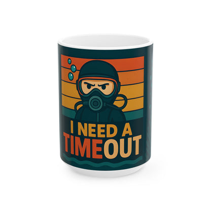 I need a time out Mug