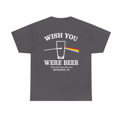 Wish You Were Beer 50 Yard Line Sports Bar T Shirt