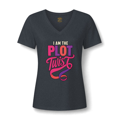 I Am the Plot Twist Women's V Neck T Shirt