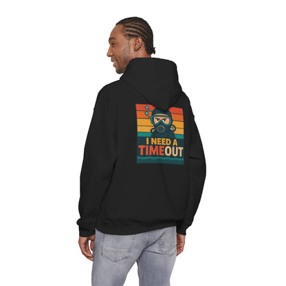I need a Time Out Hoodie
