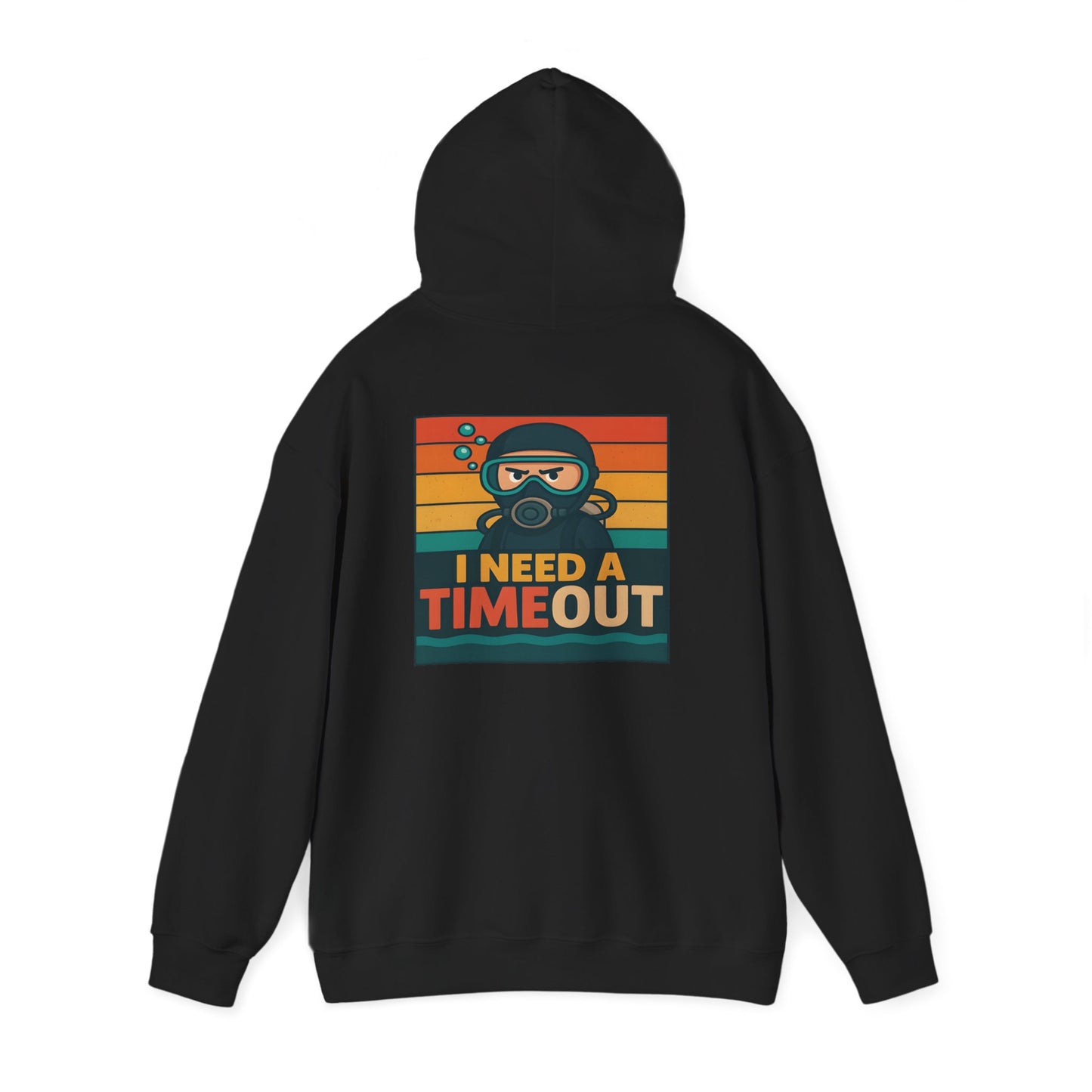 I need a Time Out Hoodie
