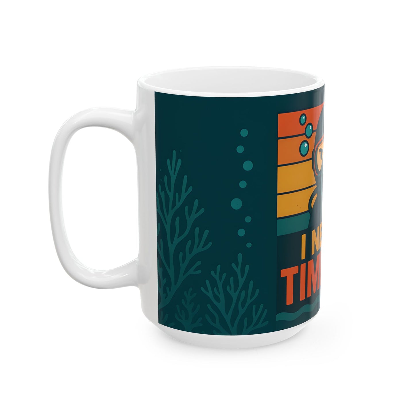 I need a time out Mug