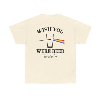 Wish You Were Beer 50 Yard Line Sports Bar T Shirt