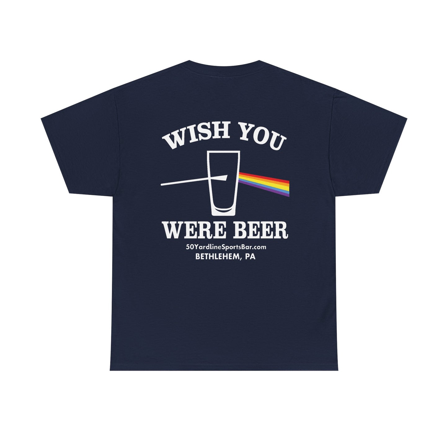 Wish You Were Beer 50 Yard Line Sports Bar T Shirt