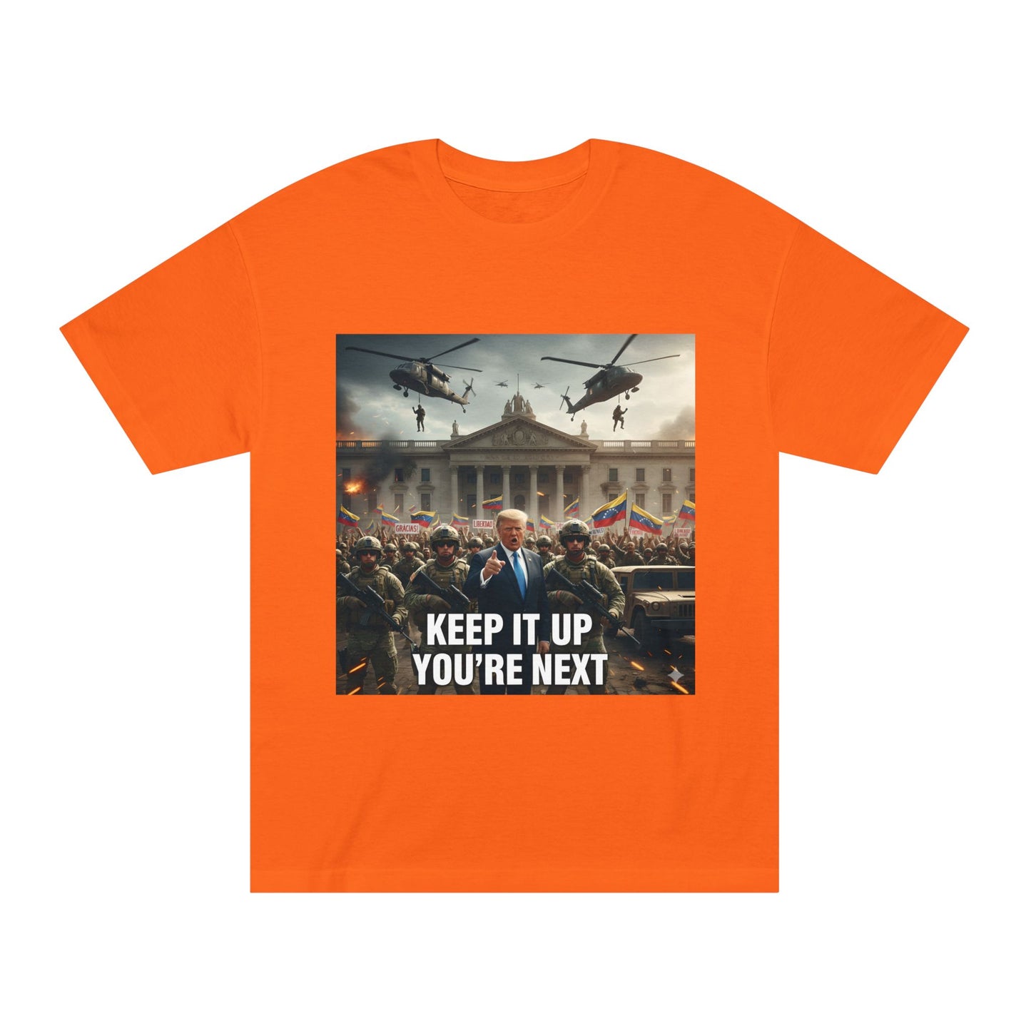 Graphic Tee "Keep It Up You're Next"