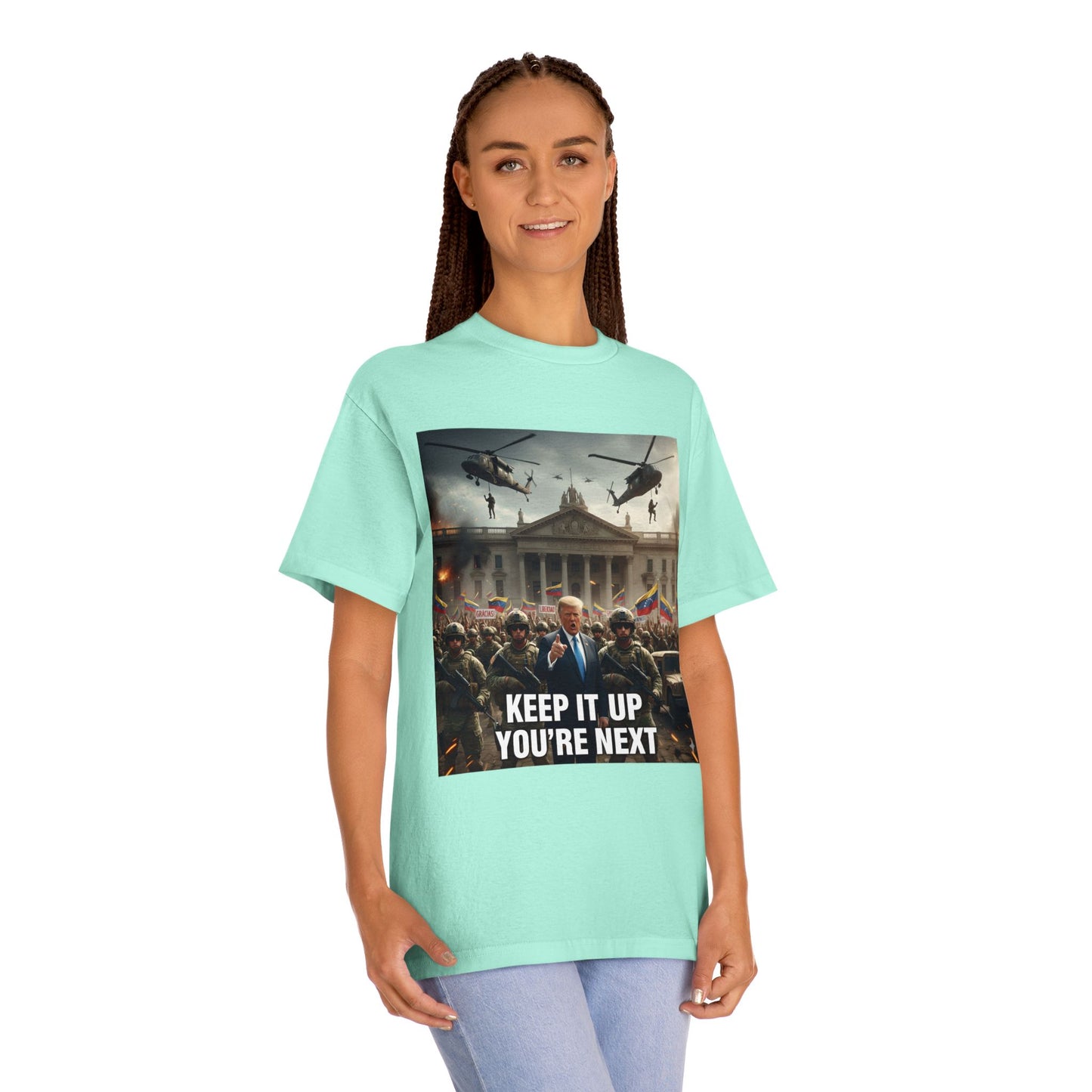 Graphic Tee "Keep It Up You're Next"