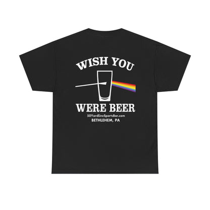 Wish You Were Beer 50 Yard Line Sports Bar T Shirt
