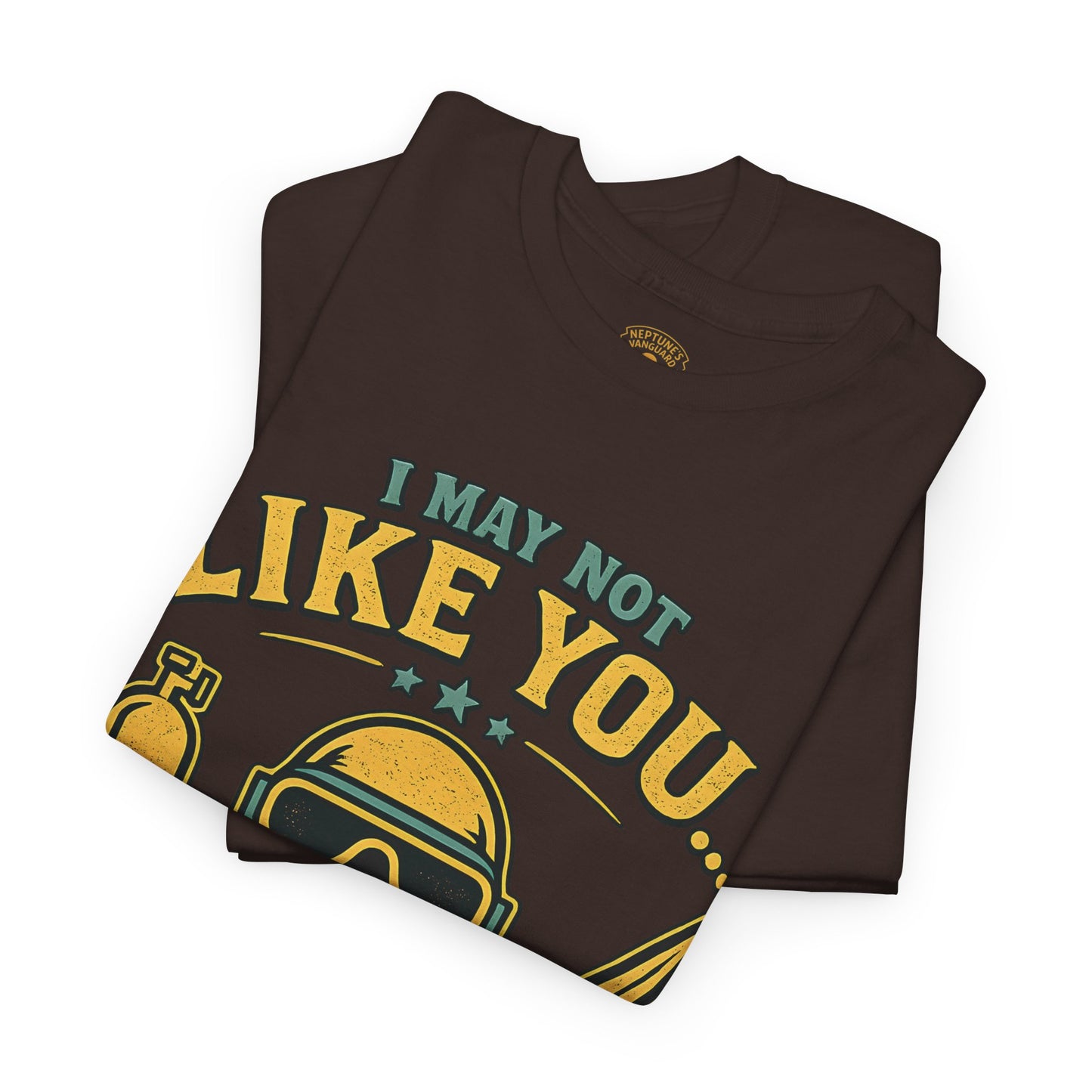 I May Not Like You But I’ll Still Share My Air | Funny Scuba Diver T Shirt