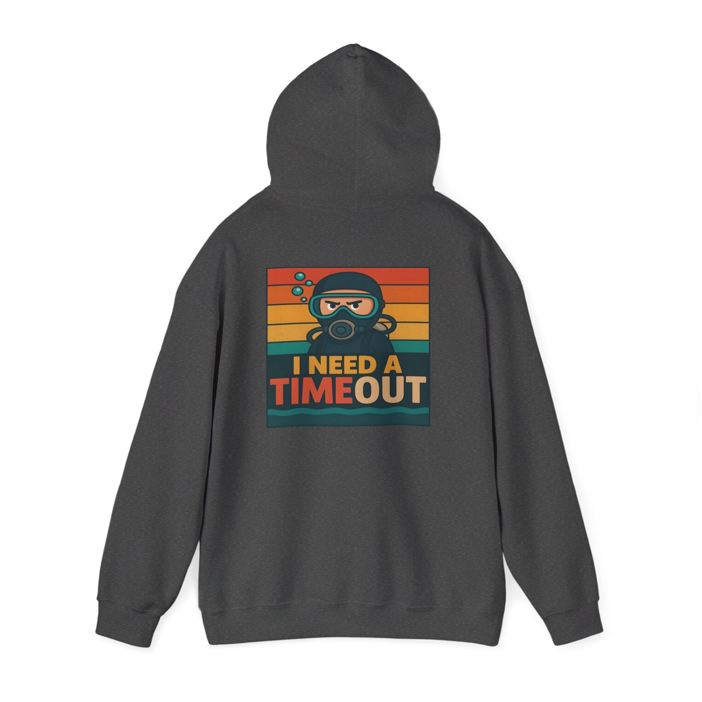 I need a Time Out Hoodie
