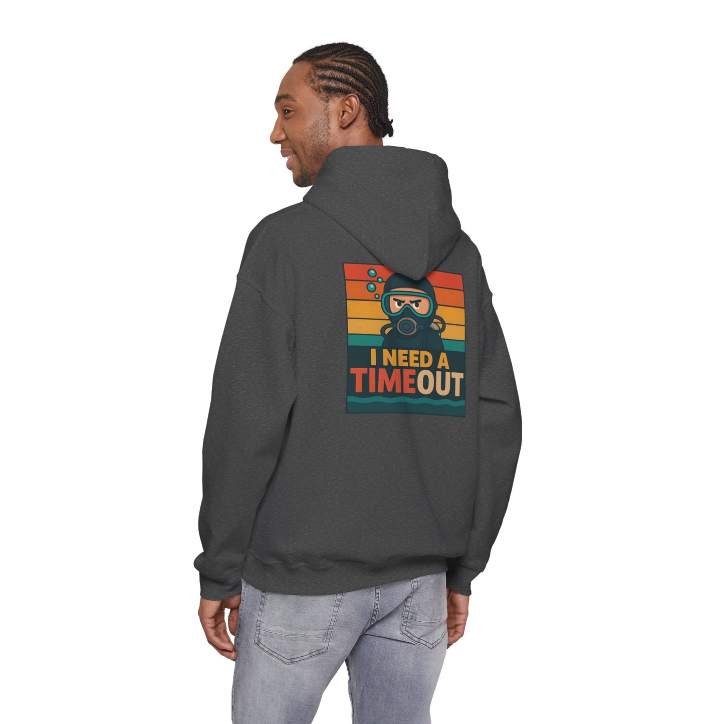 I need a Time Out Hoodie