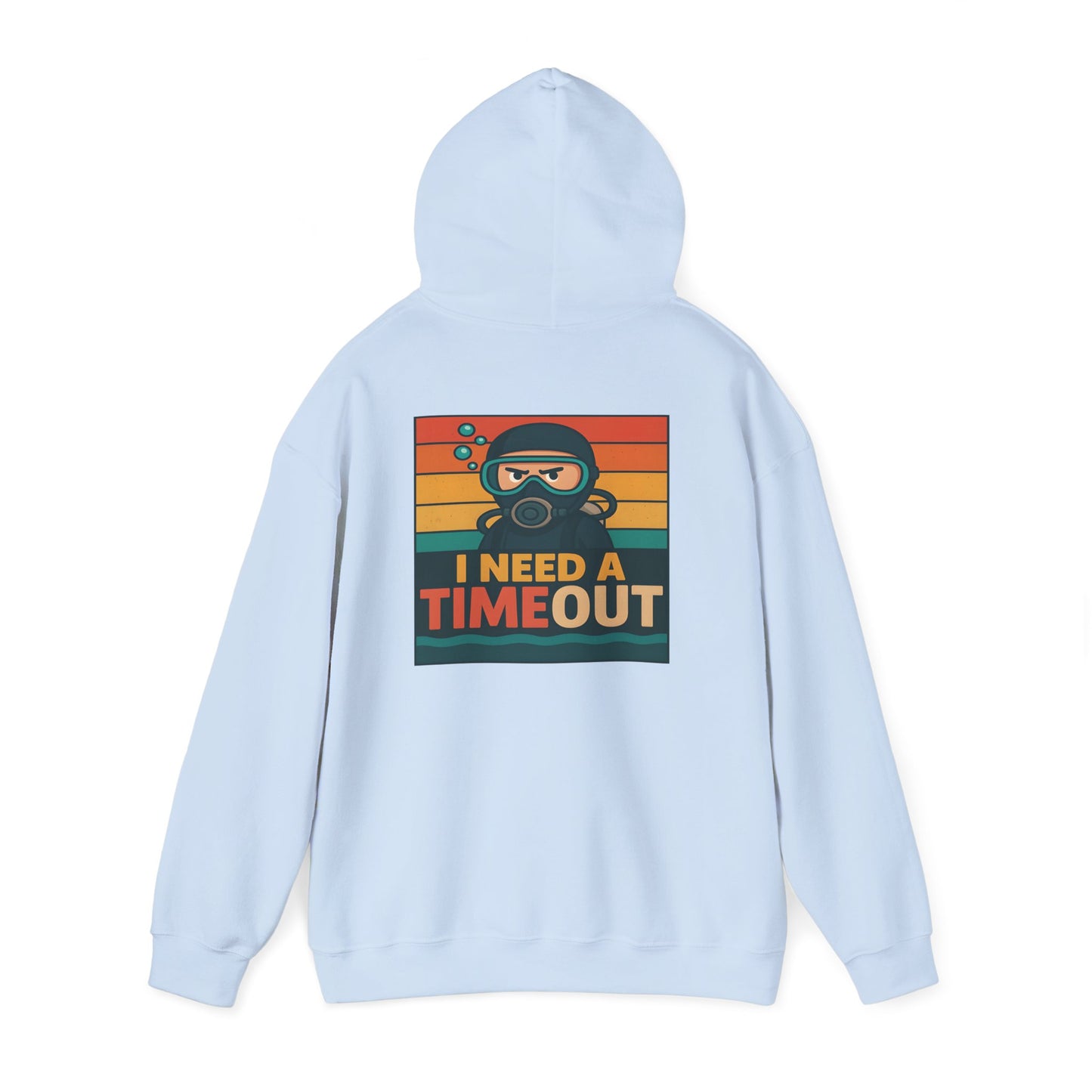 I need a Time Out Hoodie