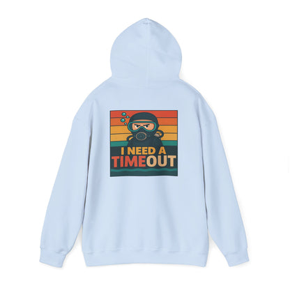 I need a Time Out Hoodie