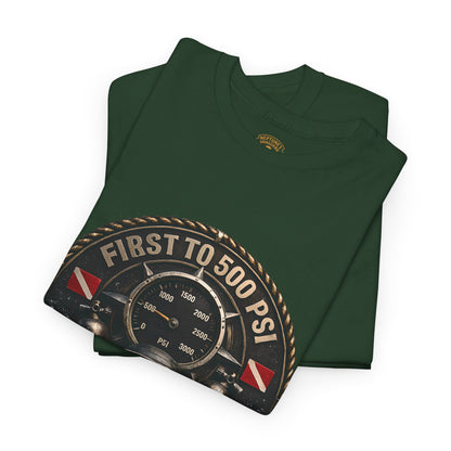 First to 500 PSI Scuba Diver Shirt